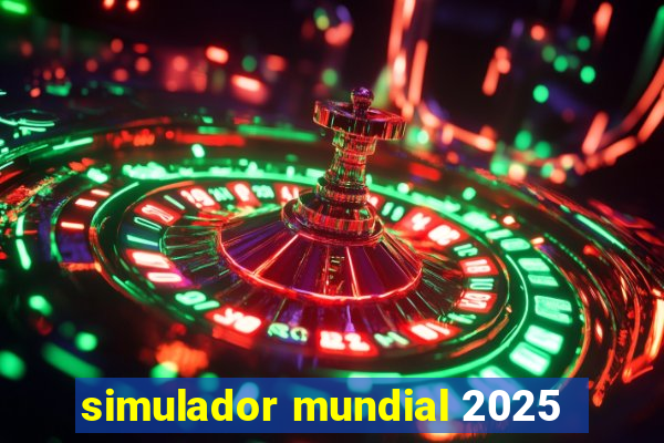 simulador mundial 2025